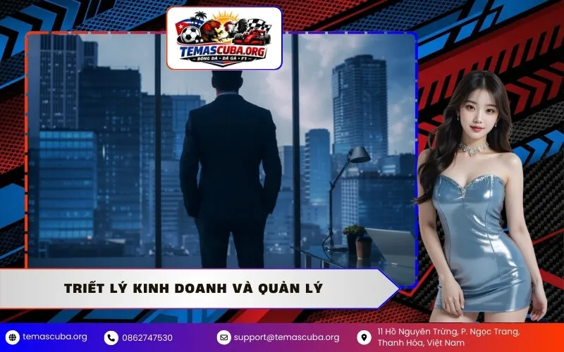 Triết Lý Kinh Doanh Và Quản Lý